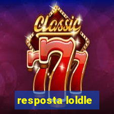 resposta loldle